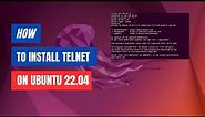 How to Install and Use Telnet on Ubuntu 22.04