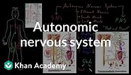 Autonomic nervous system | Organ Systems | MCAT | Khan Academy