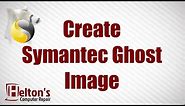 How to Create Symantec Ghost Image