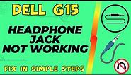 Dell G15 Headphone Jack Not Working After Update || Headphones one side not working
