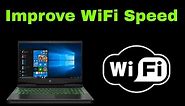 How to Increase WiFi Speed || Best Way To Improve Wi-Fi Connection On PC/Laptop