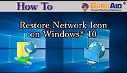 How to Restore Network Icon on Windows® 10 - GuruAid