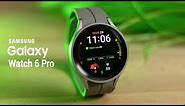Samsung Galaxy Watch 6 Pro - SURPRISE SURPRISE!