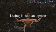 losing is not an option.