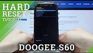 How to Hard Reset DOOGEE S60 – Wipe Data by Recovery Mode / Bypass Screen Lock