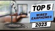Top 5 BEST Wired Earphones of (2023)