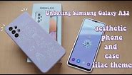 Unboxing samsung galaxy A32 awesome white with lilac case and theme 🌸 aesthetic unboxing