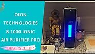 OION Technologies B-1000 Ionic Air Purifier Pro Review & User Manual | Top Air Purifier with UV