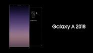 Samsung Galaxy A5 2018: Official Trailer