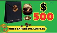 Top 10 Most Expensive Coffees in the World