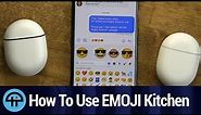 How To Use EMOJI Kitchen