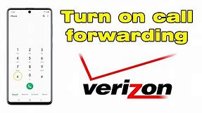 How to Turn on Call Forwarding Verizon