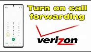 How to Turn on Call Forwarding Verizon