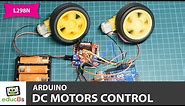 How to control a DC motor with L298N driver and Arduino Uno