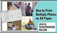 How to Print Multiple Photos on One Sheet of A4 Photo Paper