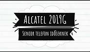 Alcatel 2019G Senior, hagyományos mobiltelefon időseknek