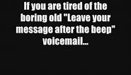 Funny Voicemail Greeting For Your Phone