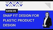 Snap fit design | Automotive Plastic Trim