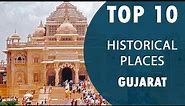 Top 10 Best Historical Places to Visit in Gujarat | India - English