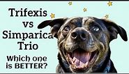 Trifexis vs Simparica Trio: Choosing the Best Flea & Tick Protection for Your Dog