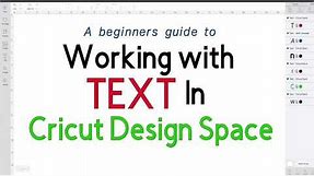 Working with Text and Fonts in Cricut Design Space - Beginner's Guide