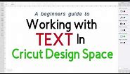 Working with Text and Fonts in Cricut Design Space - Beginner's Guide