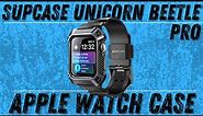 Apple Watch Case Review: SUPCASE Unicorn Beetle Pro