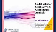 Codebooks for Qualitative & Quantitative Analysis, Dr. Patricia Anafi