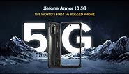 Introducing the Ulefone Armor 10 5G - The World's First 5G Rugged Phone