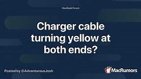 Charger cable turning yellow at both ends?
