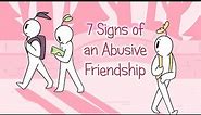 7 Signs Of An Abusive Friendship