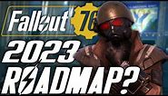 Where is the 2023 Fallout 76 Roadmap?