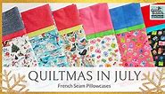 French Seam Pillowcase Tutorial FREE Printable Instructions! Quiltmas in July 2022