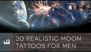 30 Realistic Moon Tattoos For Men