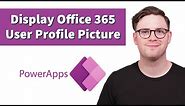 PowerApps - Display Office 365 User Profile Picture