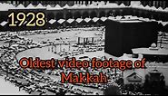 Hajj in 1928 (Oldest video footage of Makkah)
