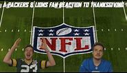 A Packers & Lions Fan Reaction to Thanksgiving