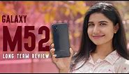 Samsung Galaxy M52 5G Long- term Review!