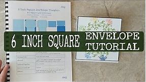 How To Make An Easy Envelope for 6 inch Square Cards | Simple Instructions for Professional Results!