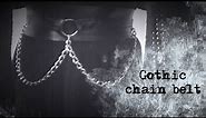 ★ Making a Gothic chain belt ★