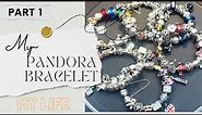 Pandora Bracelet, My Pandora Bracelets - PART 1 (My Life in Brazil & USA)