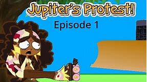 Milky Way and the Galaxy Girls (Pilot): Episode 1 - Jupiter's Protest!