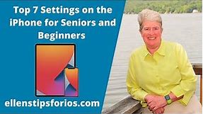 Top 7 Settings For Seniors on iPhone