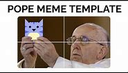 How to Make the Pope Meme with Free Online Templates