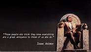 TOP 10 ISAAC ASIMOV QUOTES || Quotes From Isaac Asimov that are worth..