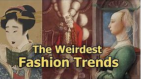 More Weird Fashion Trends Throughout History