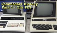 Commodore History Part 1- The PET