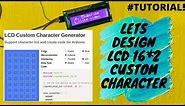 Design Custom Characters for LCD 16x2 I2C module | LCD custom character generator | Tutorial Alert!