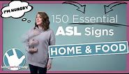 Home and Food Signs in ASL | 150 Essential Signs | Pt. 3