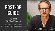 Post-Operative Guide to Tooth Extractions (With or Without Bone Grafting) | Dr. John W. Thousand IV